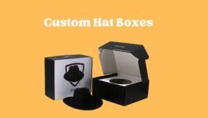 Essential Accessories to Accompany Custom Hat Boxes