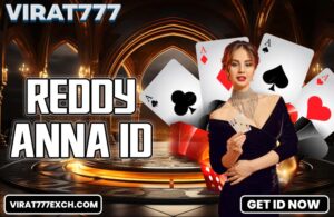 Reddy Anna ID | India’s Most Trusted  Betting Id Platform in India