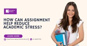 How Can Assignment Help Reduce Academic Stress?
