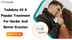 Tadalista 40 A Popular Treatment For Harder And Better Erection
