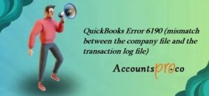 QuickBooks Error 6190: Comprehensive Guide to Fixing It Fast