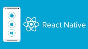 Top React Native App Development Companies: Benefits, Features, and Guide