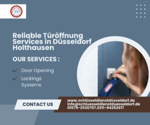 Reliable Türöffnung Services in Düsseldorf Holthausen