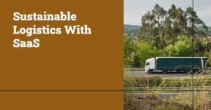 SaaS Impact on Logistics Sustainability