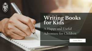  A Happy and Useful Adventure in Writing Books for Kids
