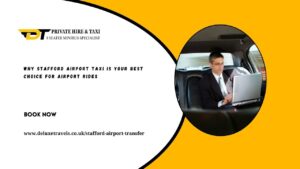 Why Stafford Airport Taxi is Your Best Choice for Airport Rides
