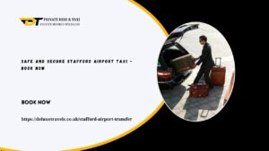 Safe and Secure Stafford Airport Taxi – Book Now