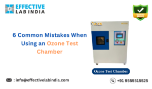 6 Common Mistakes When Using an Ozone Test Chamber