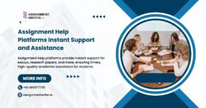 Assignment Help Platforms | Instant Support and Assistance